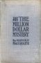 [Gutenberg 39134] • The Million Dollar Mystery / Novelized from the Scenario of F. Lonergan